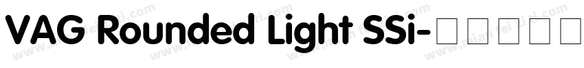 VAG Rounded Light SSi字体转换